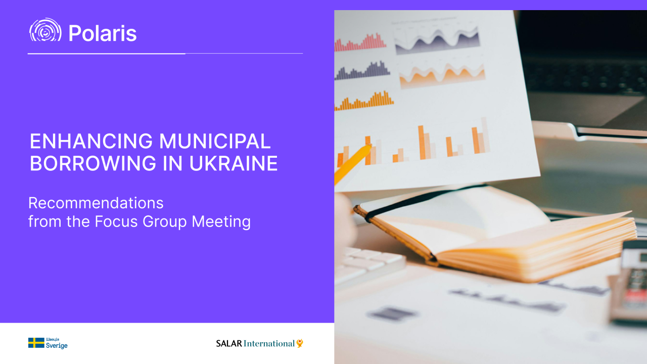 Enhancing Municipal Borrowing in Ukraine: New Polaris Analytical Paper